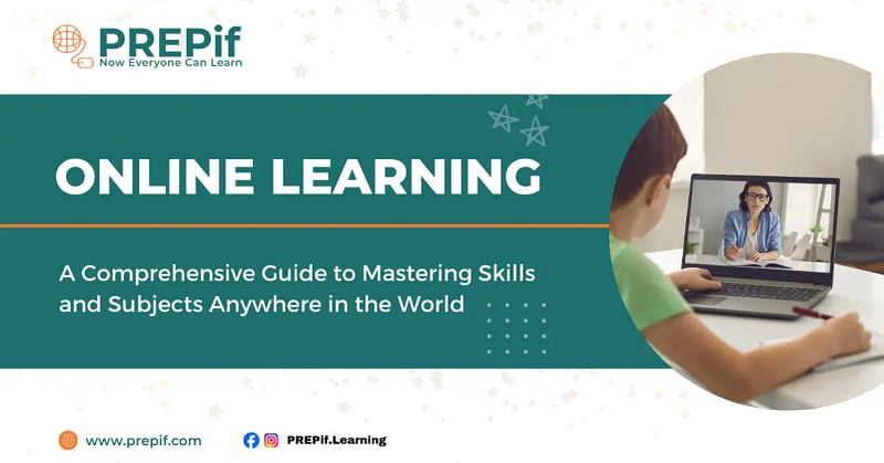 Online Learning A Comprehensive Guide To Mastering Skills And Subjects Anywhere In The World